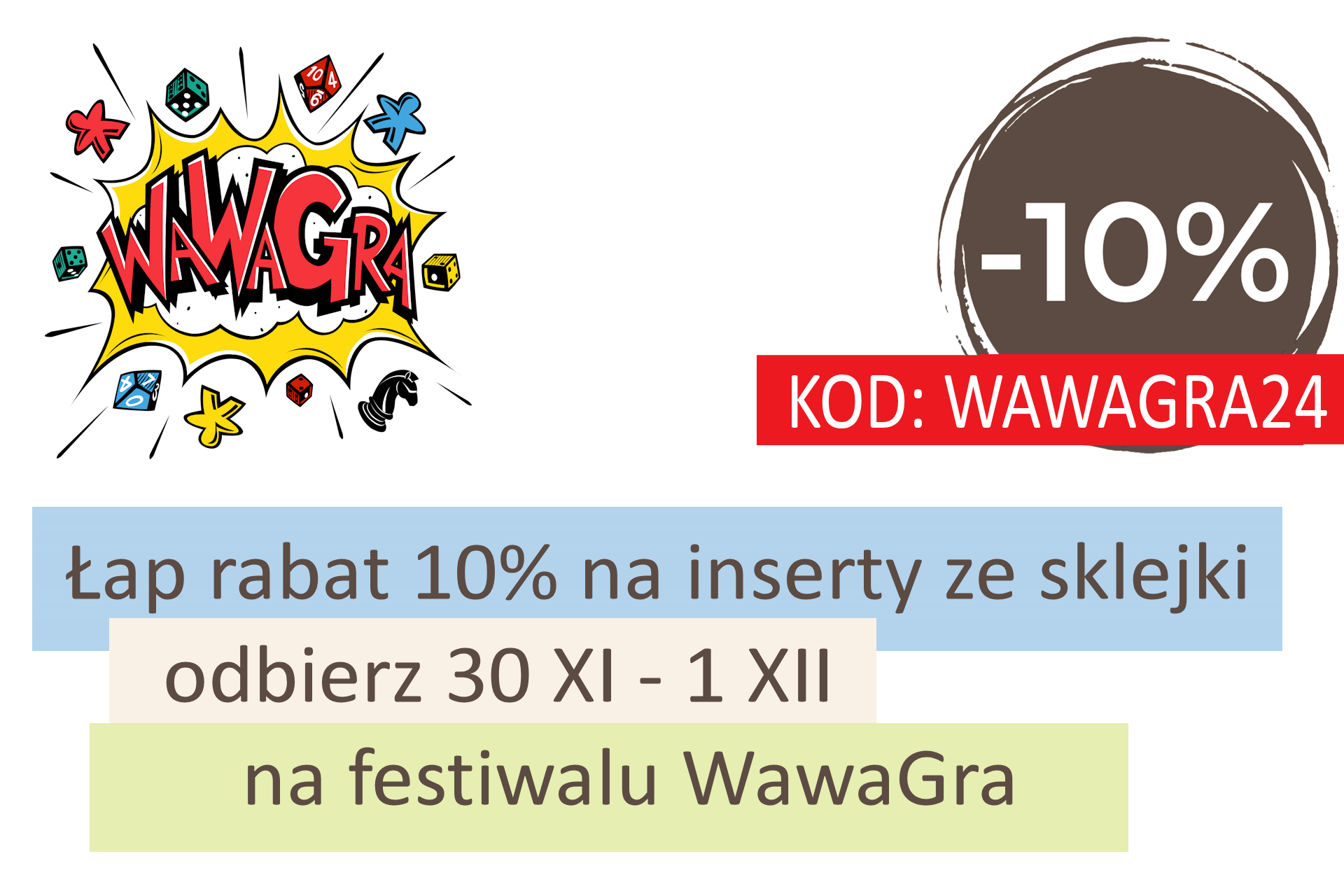 W dniach 30 XI - 1 XII 2024 jesteśmy na Festiwalu WawaGra