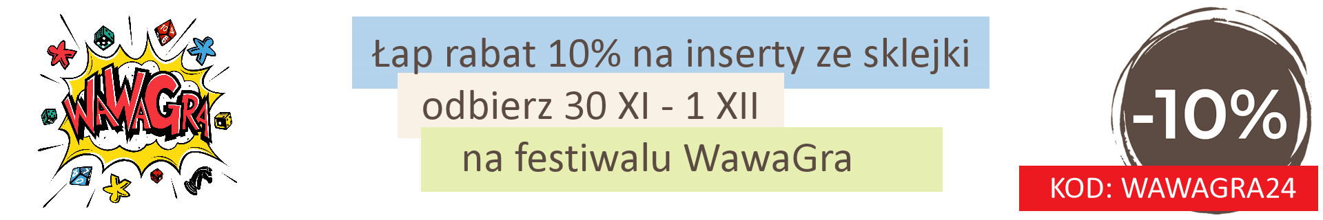 W dniach 30 XI - 1 XII 2024 jesteśmy na Festiwalu Wawagra